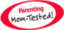 Parenting Mom-Tested!